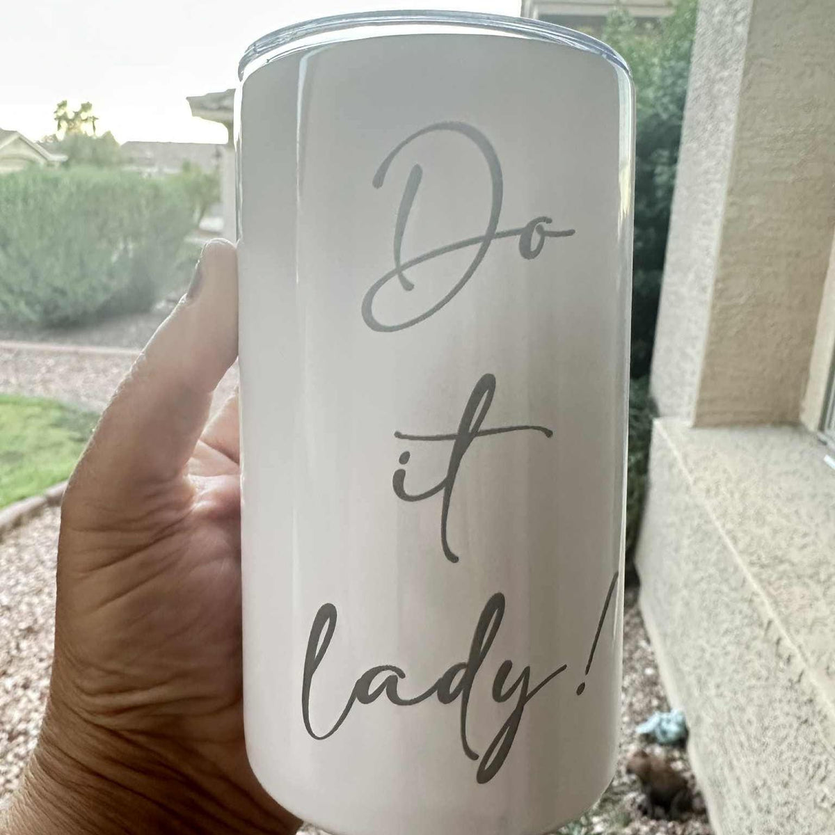 “Do It Lady” Engraved 12 oz Tumbler